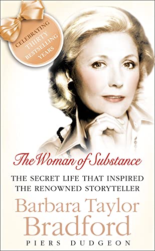 9780007165698: THE WOMAN OF SUBSTANCE: Barbara Taylor Bradford: the life of the extraordinary author of the bestselling A Woman of Substance