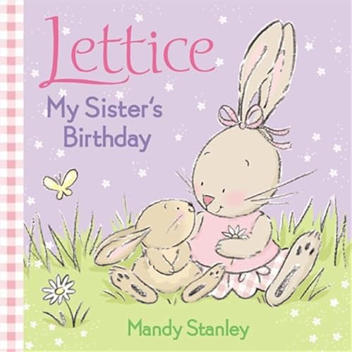 My Sister's Birthday (Lettice) (9780007165834) by Mandy Stanley