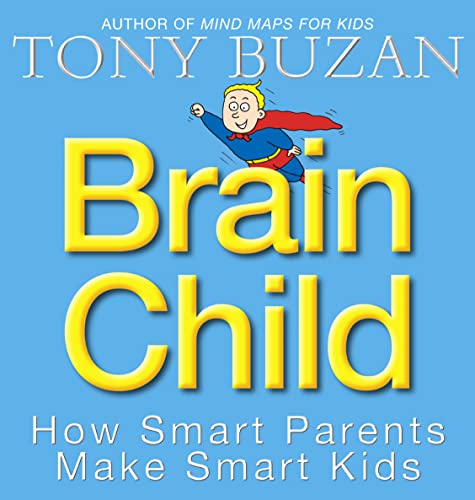 Imagen de archivo de Brain Child : How Smart Parents Make Smart Kids a la venta por SecondSale