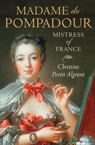 9780007166091: MADAME DE POMPADOUR: Mistress of France