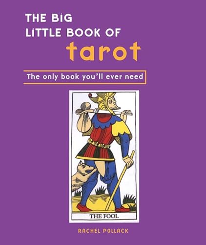 Beispielbild fr The Big Little Book of Tarot: The Only Book You  Ll Ever Need zum Verkauf von WorldofBooks