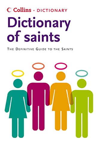 Beispielbild fr Saints: The definitive guide to the Saints (Collins Dictionary of) zum Verkauf von WorldofBooks