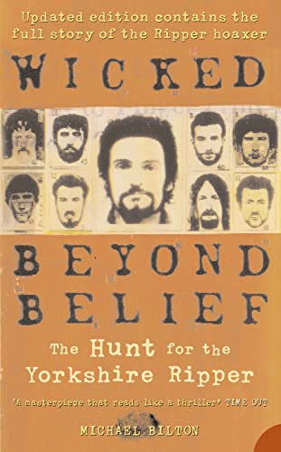 Imagen de archivo de Wicked Beyond Belief: The Hunt for the Yorkshire Ripper a la venta por WorldofBooks