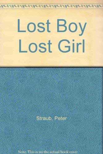 Beispielbild fr Lost Boy, Lost Girl : A Novel zum Verkauf von Ebooksweb