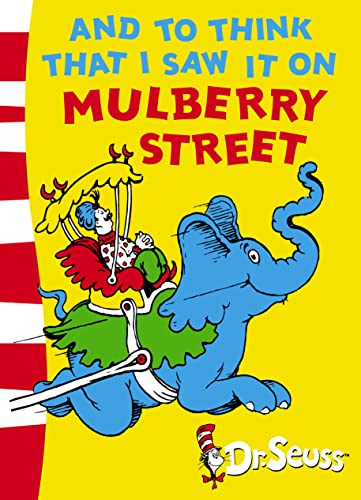 9780007169924: And To Think That I Saw It On Mulberry Street: Green Back Book (Dr. Seuss - Green Back Book)
