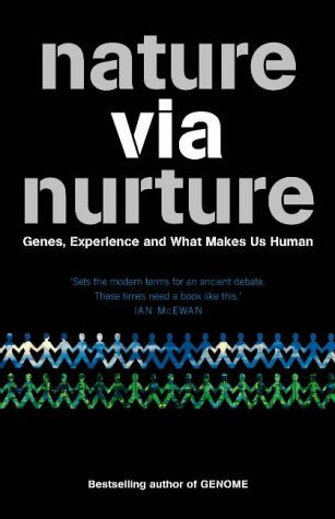 Stock image for Nature via Nurture: Genes, Experience, and What Makes Us Human for sale by dsmbooks