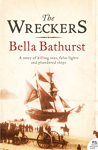 The Wreckers: A Story of Killing Seas, False Lights and Plundered Ships (9780007170333) by Bathurst, Bella