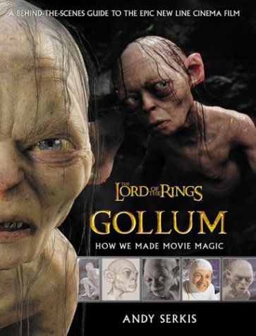 Beispielbild fr The Lord of the Rings: Gollum - How We Made Movie Magic zum Verkauf von AwesomeBooks