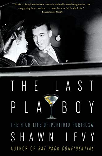 Beispielbild fr The Last Playboy: The High Life of Porfirio Rubirosa zum Verkauf von Wonder Book