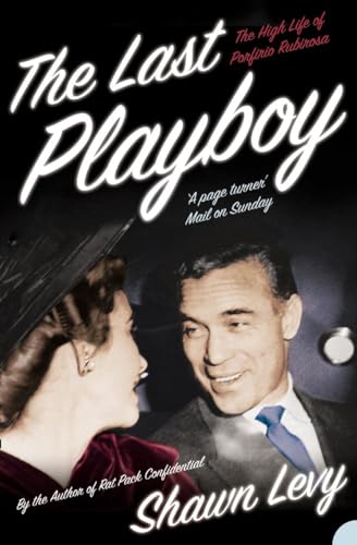 Beispielbild fr The Last Playboy: The High Life of Porfirio Rubirosa zum Verkauf von Orion Tech