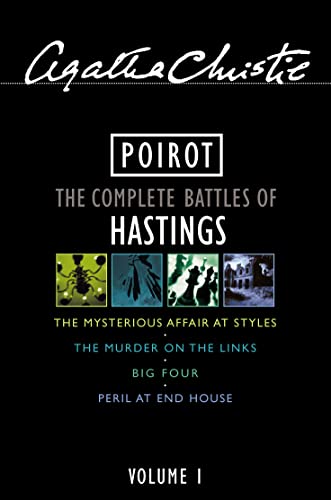 Beispielbild fr Poirot: The Complete Battles of Hastings ("The Mysterious Affair at Styles", "The Murder on the Links", "The Big Four", and "Peril at End House"): 1 zum Verkauf von WorldofBooks