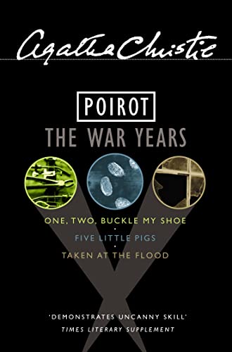 Beispielbild fr Poirot - THE WAR YEARS: "One,Two Buckle My Shoe", "Five Little Pigs", "Taken at the Flood", "The War Years" zum Verkauf von medimops
