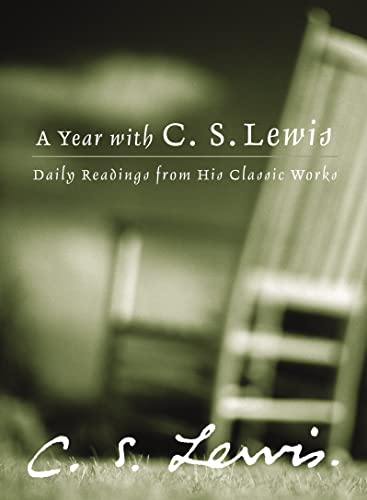 Stock image for A Year with C. S. Lewis: Daily Readings from His Classic Works for sale by WorldofBooks