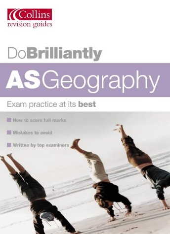 9780007171743: Do Brilliantly At – AS Geography (Do Brilliantly at... S.)