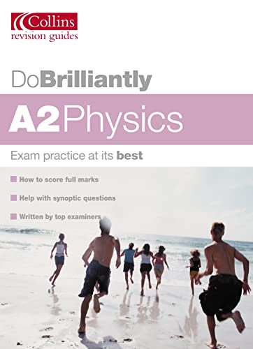 Stock image for Do Brilliantly At " A2 Physics (Do Brilliantly at. S.) for sale by WorldofBooks