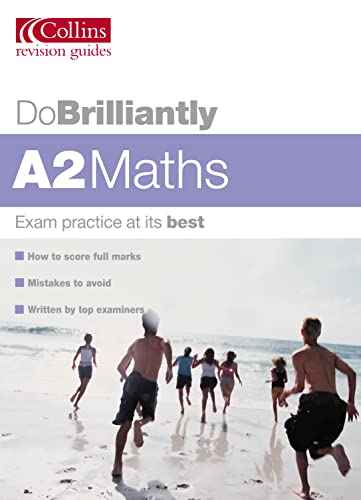 9780007171958: Do Brilliantly At – A2 Maths (Do Brilliantly at... S.)
