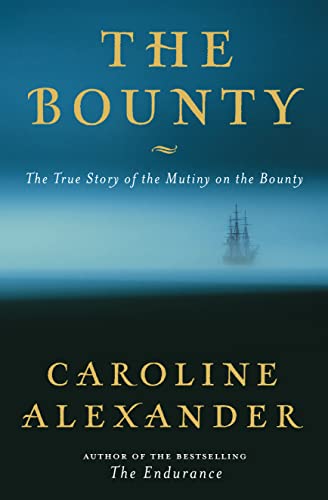 Stock image for The Bounty - The True Story Of The Mutiny On The Bounty for sale by ThriftBooks-Dallas