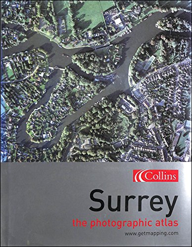 Stock image for Surrey: The Photographic Atlas (Getmapping S.) for sale by WorldofBooks