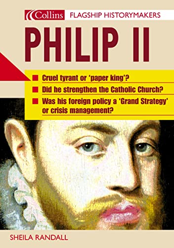Imagen de archivo de Flagship Historymakers  " Philip II (Flagship Historymakers S.) a la venta por WorldofBooks