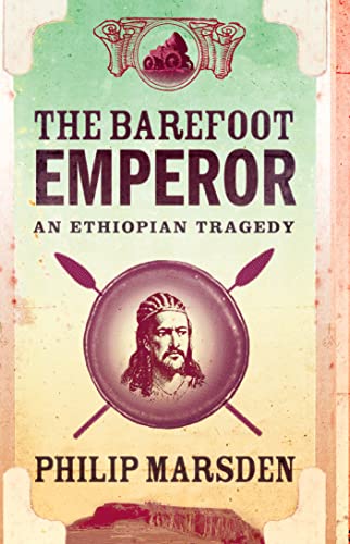 9780007173457: The Barefoot Emperor: An Ethiopian Tragedy