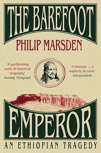 Stock image for The Barefoot Emperor: An Ethiopian Tragedy for sale by WorldofBooks