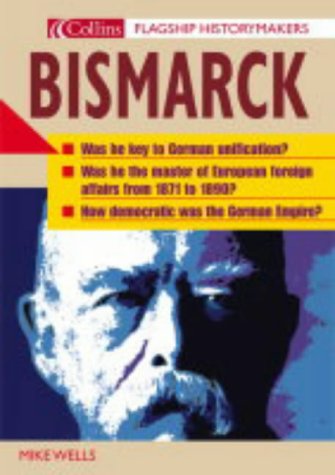 Beispielbild fr Flagship Historymakers    Bismarck zum Verkauf von AwesomeBooks