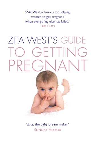 Beispielbild fr Zita West's Guide to Getting Pregnant: The Complete Programme from the Renowned Fertility Expert zum Verkauf von AwesomeBooks