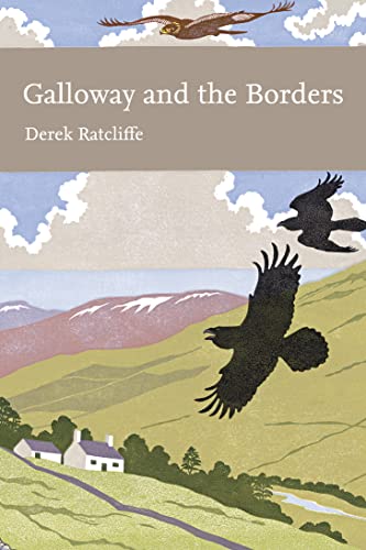 Beispielbild fr New Naturalist No. 101 GALLOWAY AND THE BORDERS zum Verkauf von LOE BOOKS