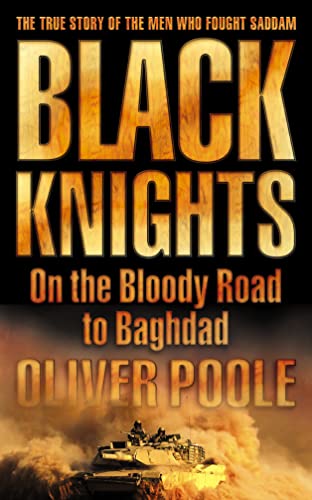 Beispielbild fr Black Knights: On the Bloody Road to Baghdad zum Verkauf von WorldofBooks