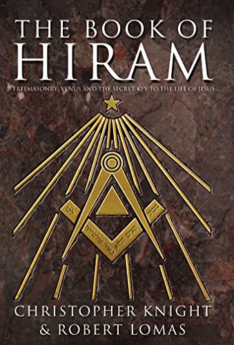 Beispielbild fr The Book of Hiram: Freemasonry, Venus and the Secret Key to the Life of Jesus zum Verkauf von Decluttr