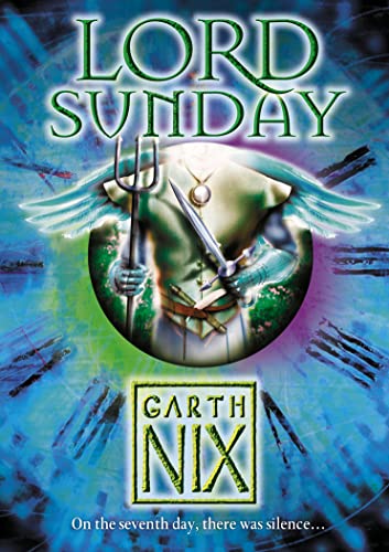 The Keys to the Kingdom 07. Lord Sunday - Garth Nix