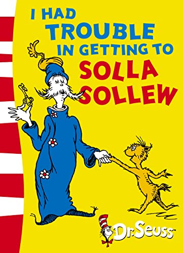 9780007175154: I Had Trouble in Getting to Solla Sollew: Yellow Back Book (Dr. Seuss - Yellow Back Book)