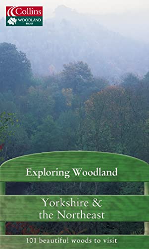 Stock image for Exploring Woodland    Yorkshire and the Northeast (Exploring Woodland S.) for sale by AwesomeBooks