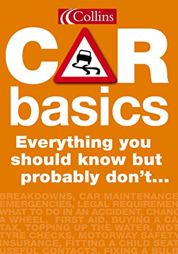 Stock image for Collins Car Basics: Everything you should know but probably don't  for sale by WorldofBooks