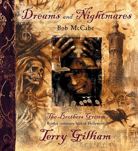 Imagen de archivo de Dreams and Nightmares: Terry Gilliam, The Brothers Grimm, & Other Cautionary Tales of Hollywood a la venta por HPB-Ruby