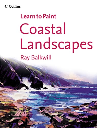 Imagen de archivo de Coastal Landscapes (Collins Learn to Paint) a la venta por WorldofBooks