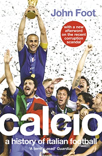 9780007175741: Calcio: A History of Italian Football