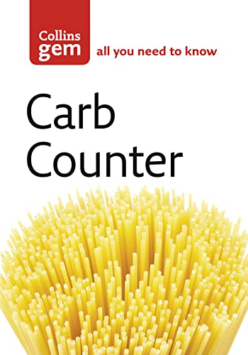 Stock image for Collins Gem Carb Counter: Ratings for Over 2000 Foods - Plus Portions, Calories, Protein, Fat & Fibre for sale by Ergodebooks