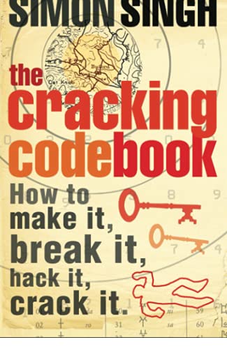 Imagen de archivo de The Cracking Code Book: How to make it, break it, hack it, crack it a la venta por WorldofBooks
