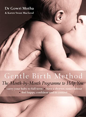 Imagen de archivo de THE GENTLE BIRTH METHOD: The Month-by-Month Jeyarani Way Programme a la venta por WorldofBooks