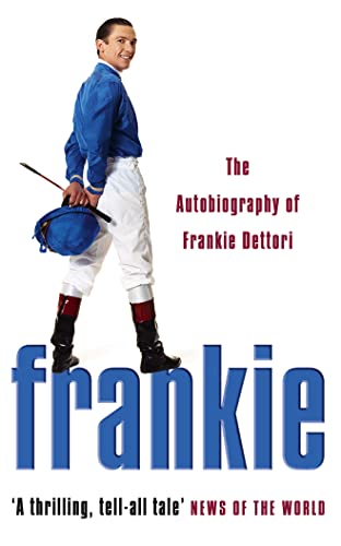 Beispielbild fr Frankie : The Autobiography of Frankie Dettori zum Verkauf von Better World Books