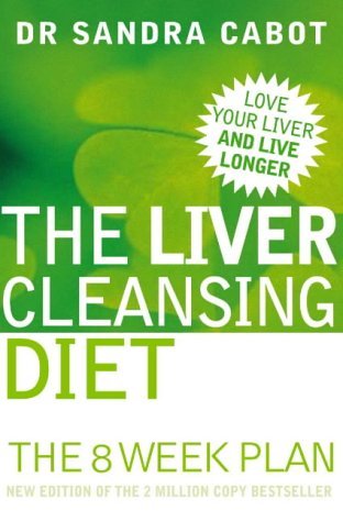 9780007176977: The Liver Cleansing Diet: Love Your Liver and Live Longer!