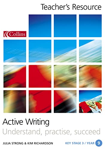 9780007177578: Active Writing – Teacher’s Resource 3: Supportive resources to help you teach Year 9 students to become confident writers in the full range of writing tasks.