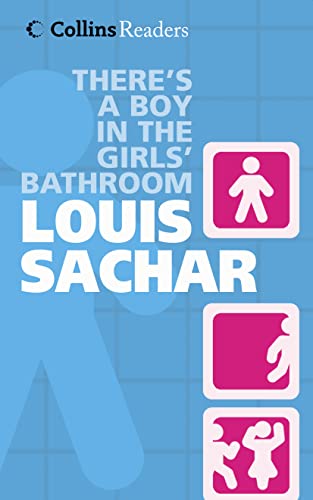 9780007178636: There’s a Boy in the Girls’ Bathroom: Open the floor for your students to debate using this witty story of isolation, bravery and gradual acceptance