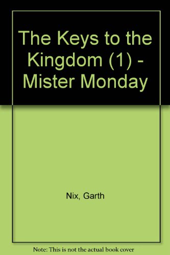 Beispielbild fr The Keys to the Kingdom (1) - Mister Monday zum Verkauf von Reuseabook