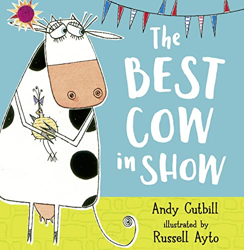 Imagen de archivo de The Best Cow in Show: A funny farmyard story, perfect for Mother  s Day a la venta por WorldofBooks