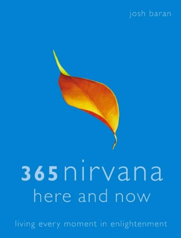 9780007179770: 365 Nirvana Here and Now: Living Every Moment in Enlightenment