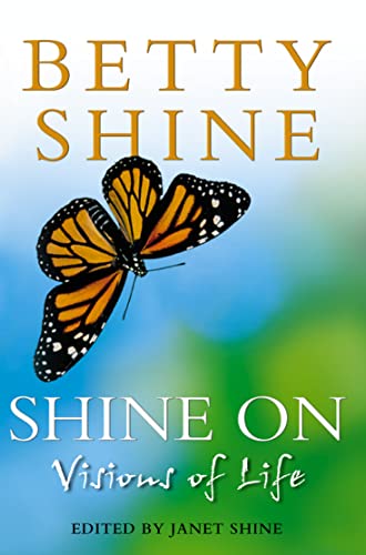 Stock image for Shine On: Visions of Life for sale by WorldofBooks