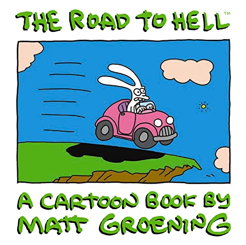 9780007180233: The Road to Hell: A Cartoon Book by Matt Groening