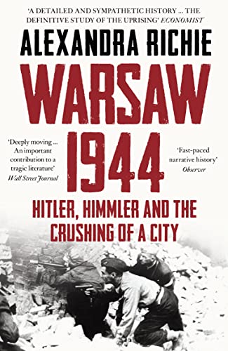 9780007180431: Warsaw 1944. Hitler, Himmler And The Crushing Of A City [Idioma Ingls]